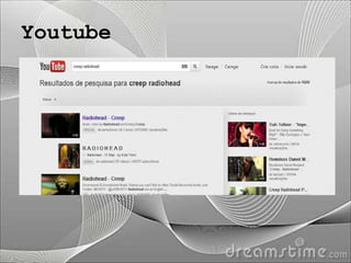 Youtube
 