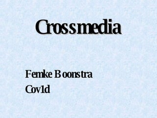 Crossmedia Femke Boonstra Cov1d 