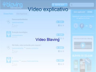 Vídeo explicativo Vídeo Blaving 