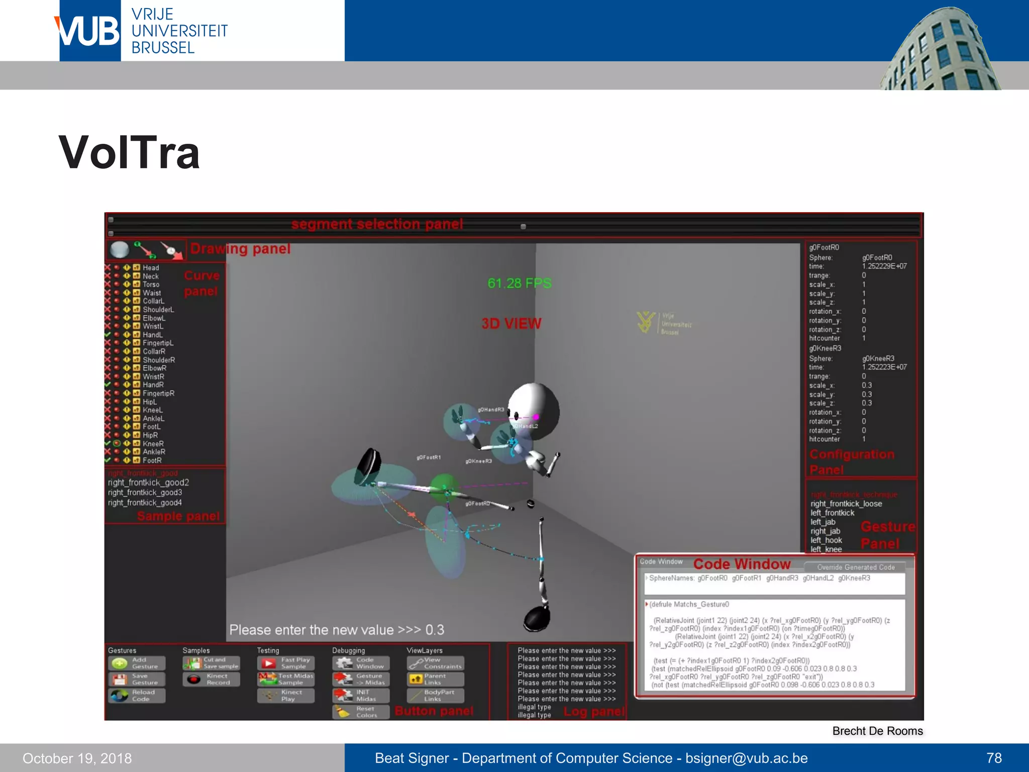 Beat Signer - Department of Computer Science - bsigner@vub.ac.be 78October 19, 2018
VolTra
Brecht De Rooms
 