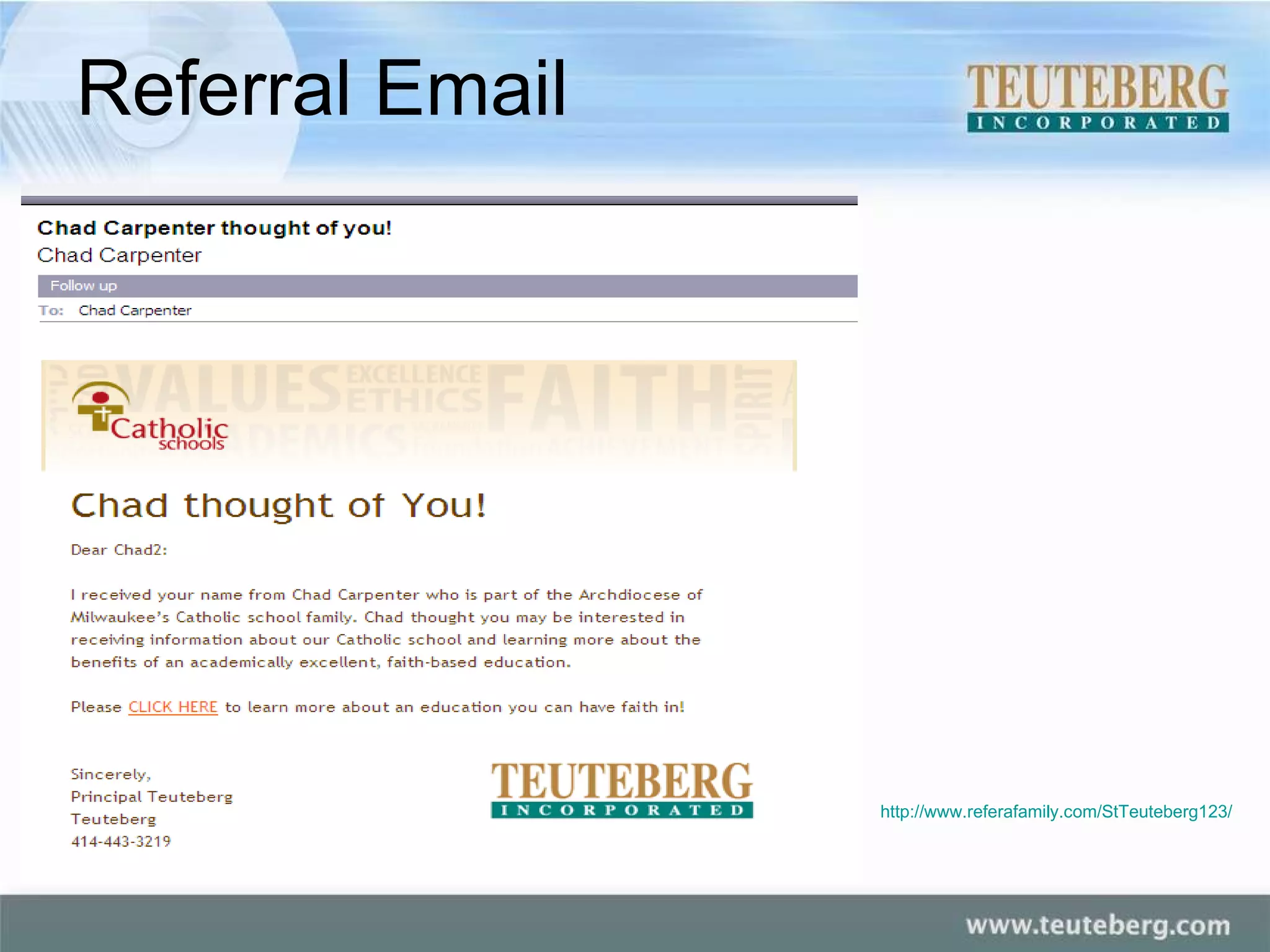 Referral Email http://www.referafamily.com/StTeuteberg123/update.aspx?rid=Chad2Carpenter2.570   