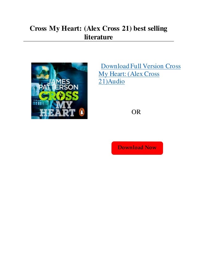 Cross My Heart Alex Cross 21 Best Selling Literature