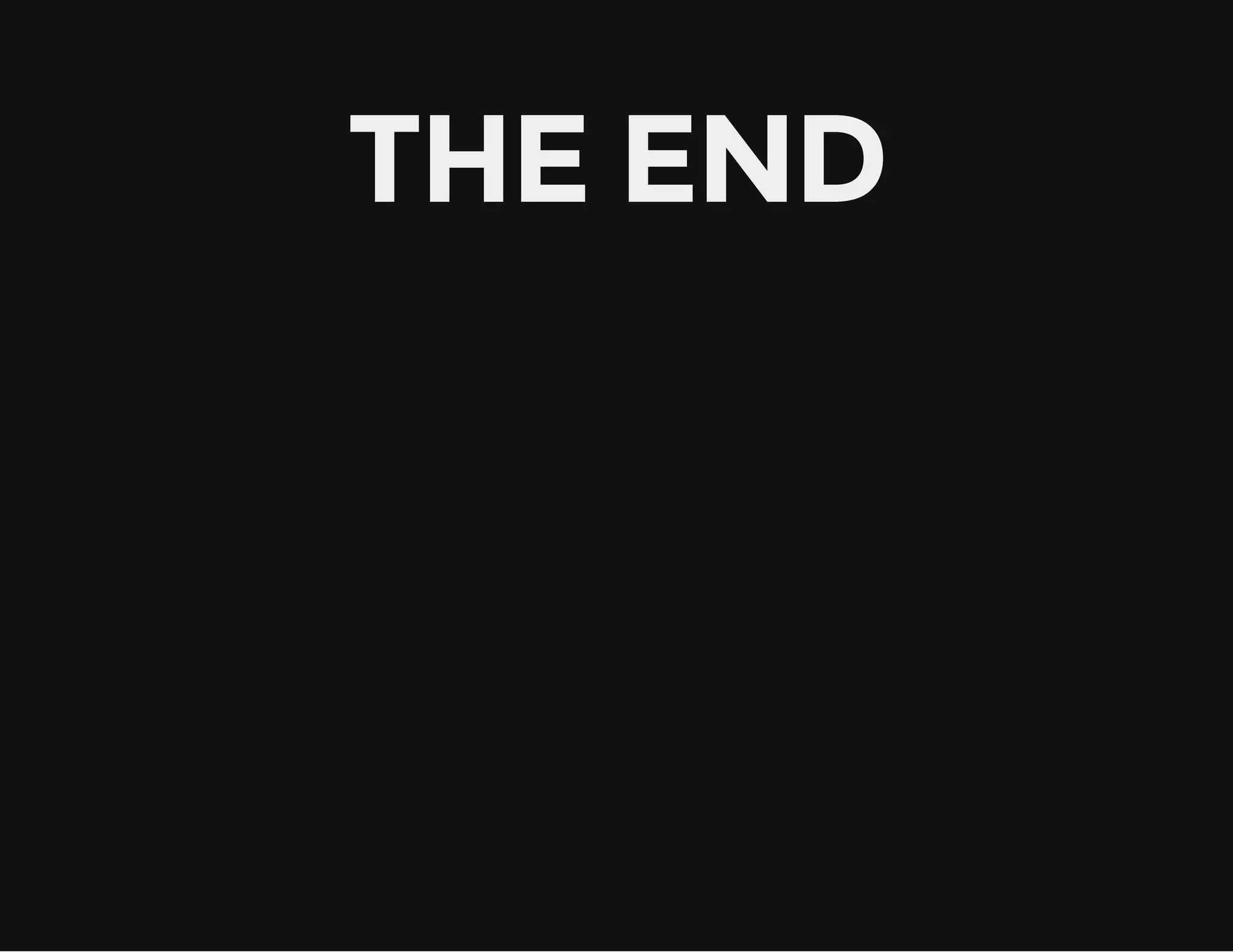 THE END
 