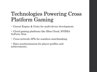 Cross Platform Games: Seamless Gaming Across Devices | PPTX