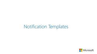 Notification Templates
 
