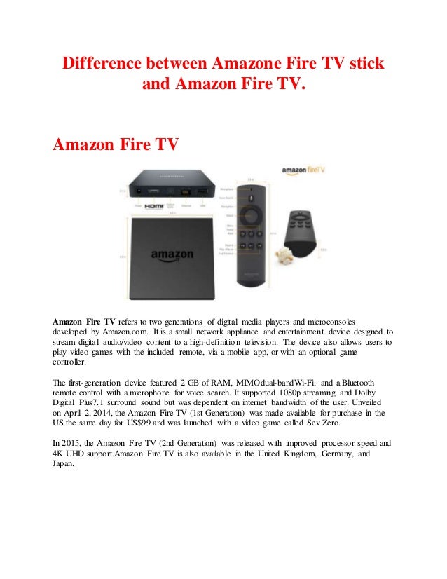 Difference between Amazone Fire TV stick and Amazon Fire TV.