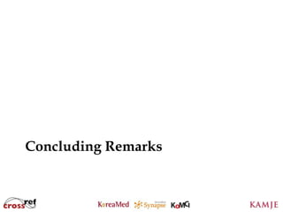 Concluding Remarks



              105
 