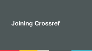 Joining Crossref
 