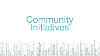 Community
Initiatives
 