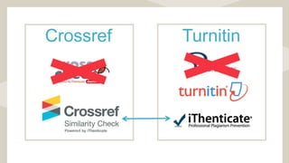 Crossref Turnitin
 
