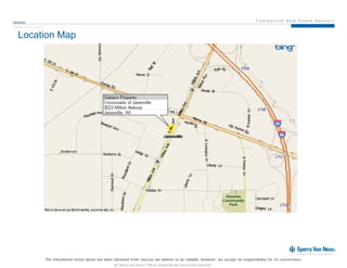 w w w .s vn .c o m

  Location Map




                     The information listed above has been obtained from sources we believe to be reliable, however, we accept no responsibility for its correctness.
                                                           All Sperry Van Ness® Offices Independently Owned and Operated.
 