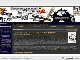 http://barcelona.indymedia.org/?lang=es_ES