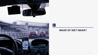 WAAR OF NIET WAAR?
5
 