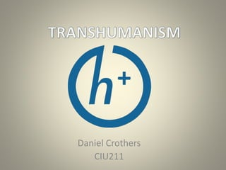 Daniel Crothers
CIU211
 