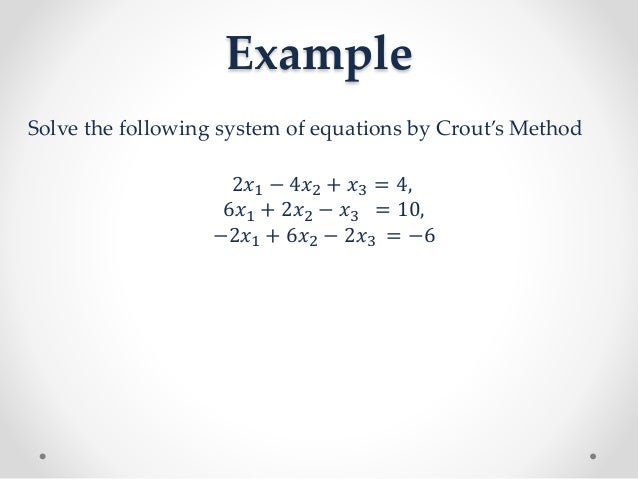 Crout s method for solving system of linear equations