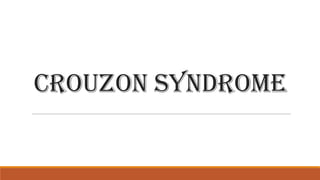 Crouzon syndrome
 
