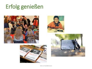 Anke von Heyl @kulturtussi
Erfolg genießen
 