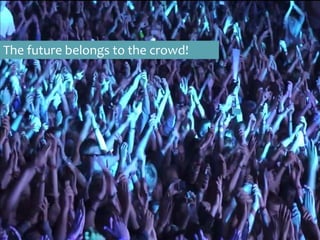 {
The future belongs to the crowd!
@stinepo
kripon@erst.dk
Kristine Pontoppidan
 