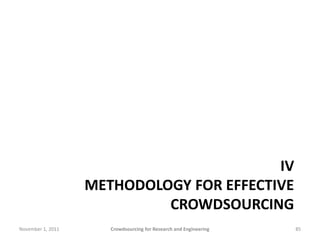 Crowdsourcing For Research and Engineering (Tutorial given at CrowdConf 2011)
