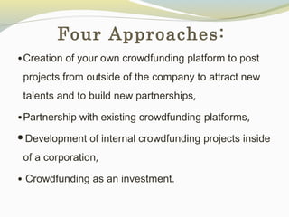 Crowdfunding for Large Corporations and Professional Investors