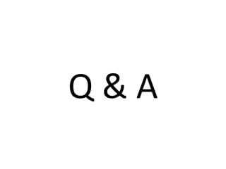 Q & A
 