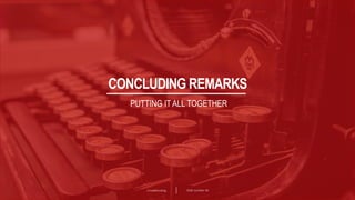 Crowdfunding Slide number 40
CONCLUDING REMARKS
PUTTING IT ALL TOGETHER
 