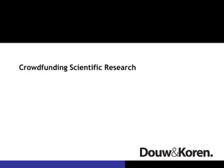 Crowdfunding Scientific Research
 