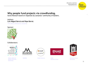 @luismi_barral
@pepabarral
Quiero Salvar el
Mundo Haciendo
Marketing.
MUWOM Target Empírica ENAE
Business School
Northern Illinios
University
 