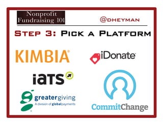 Step 3: Pick a Platform
 