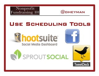 Use Scheduling Tools
 