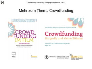 Crowdfunding Einführung - Wolfgang Gumpelmaier - VIDC

Mehr zum Thema Crowdfunding

 