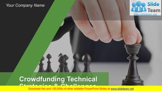 Crowdfunding Technical
Strategies & Challenges
Your Company Name
 