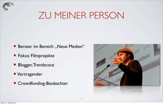 ZU MEINER PERSON


                      ¡ Berater im Bereich „Neue Medien“
                      ¡ Fokus: Filmprojekte
...