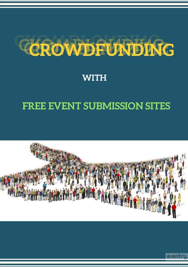 crowdfunding with free event submission sites free crowdfunding sites