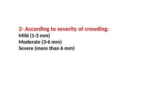 crowding of teeth .pptx management of crowding | PPTX