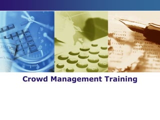 Crowd Management Training
 