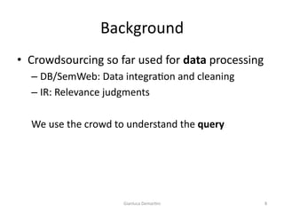 CrowdQ: Crowdsourced Query Understanding | PPT