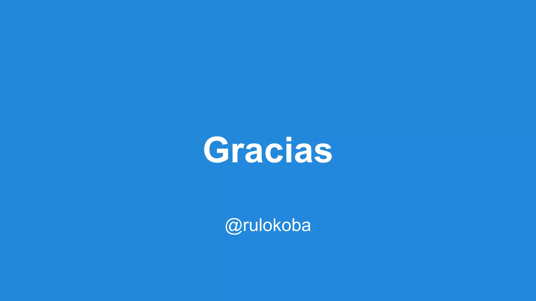 Gracias
@rulokoba