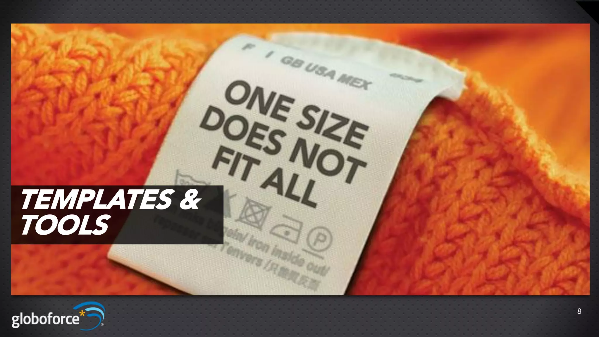 TEMPLATES &
TOOLS

              8
 