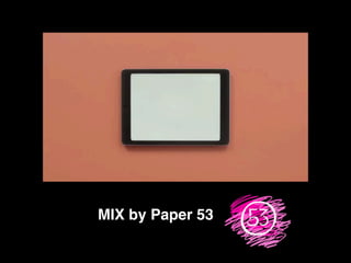 MIX by Paper 53
 