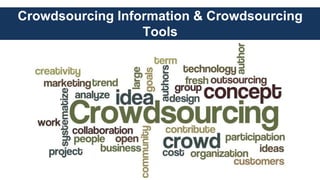 Crowdsourcing Information & Crowdsourcing
Tools
 