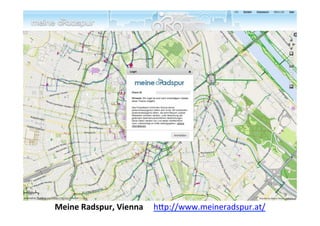 Meine	
  Radspur,	
  Vienna	
  	
  	
  	
  	
  hBp://www.meineradspur.at/	
  	
  
 