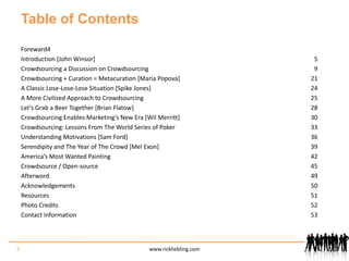Table of Contents<br />Foreward 	4<br />Introduction [John Winsor]	5<br />Crowdsourcing a Discussion on Crowdsourcing	9<br...