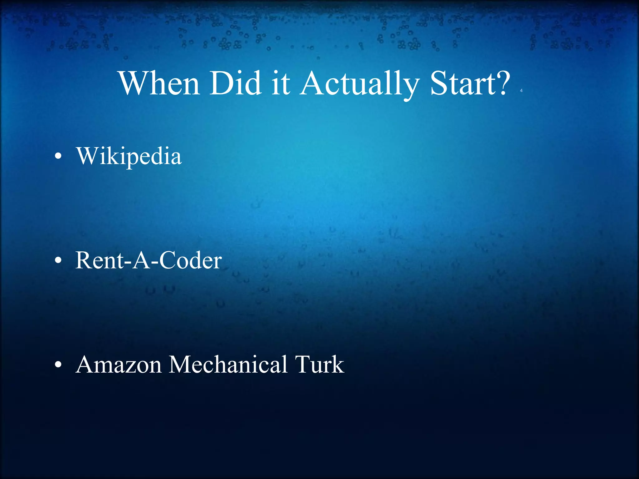 Wikipedia Rent-A-Coder Amazon Mechanical Turk When Did it Actually Start?  4 