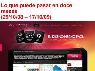 Lo que puede pasar en doce meses (29/10/08 – 17/10/09) 