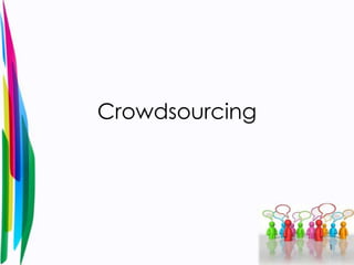 Crowdsourcing 1 