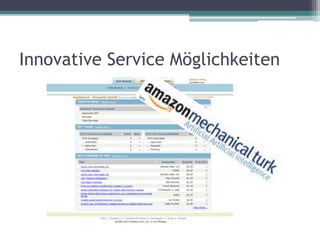 Innovative Service Möglichkeiten
 