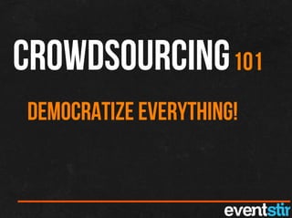 Crowdsourcing 101