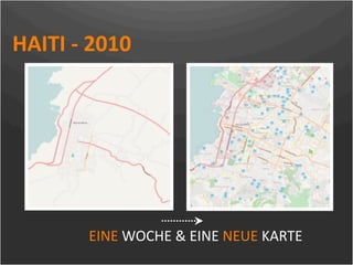 HAITI ‐ 2010




       EINE WOCHE & EINE NEUE KARTE
 