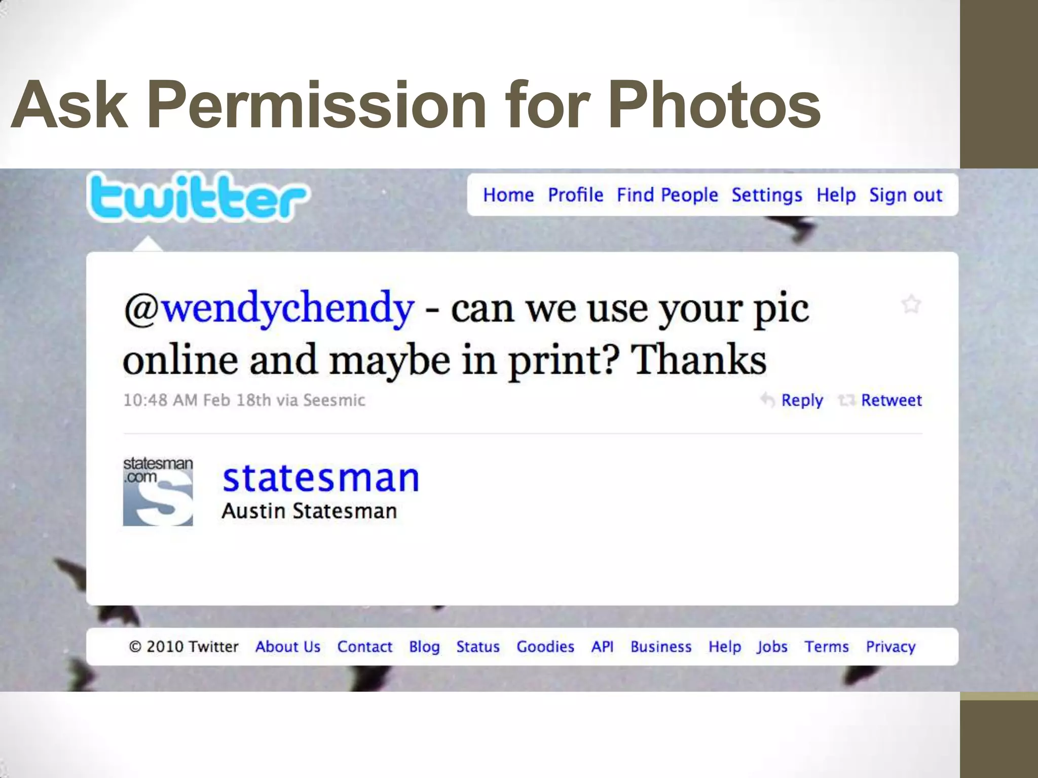 Ask Permission for Photos
 